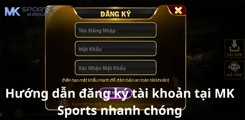 Hướng dẫn đăng ký tài khoản Mk sports nhanh chóng