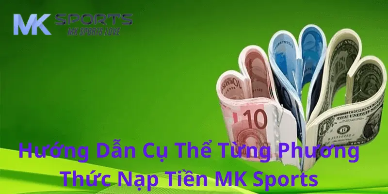 Nạp tiền MK sports qua ví điện tử